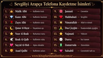 arapça sevgiliyi telefona kaydetme isimleri