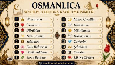osmanlıca sevgiliyi telefona kaydetme isimleri