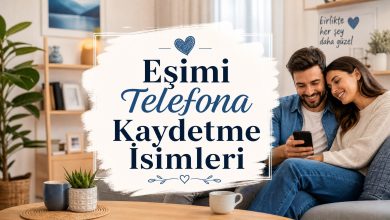 Eşimi Telefona Kaydetme İsimleri