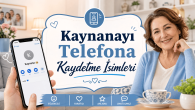 Kaynanayı Telefona Kaydetme İsimleri
