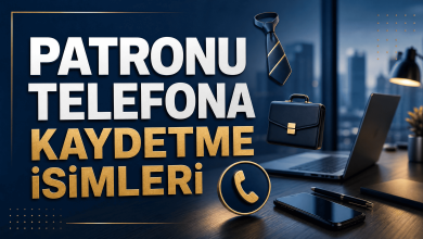 Patronu Telefona Kaydetme İsimleri
