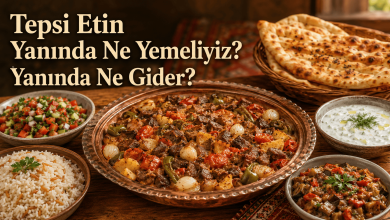 Mükemmel Tepsiye Etin Yanında Ne Yemeliyiz? Yanında Ne Gider?